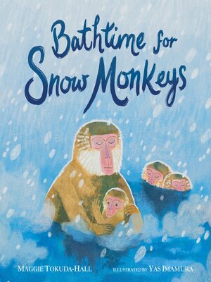 cover image of Bathtime for Snow Monkeys